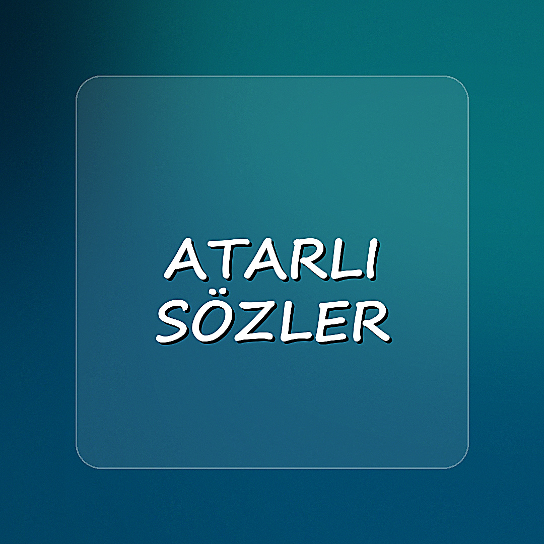 atarlı sözler - 2026