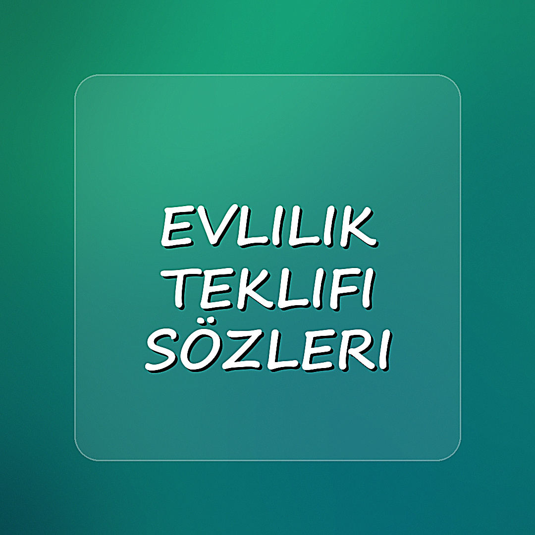 evlilik teklifi sözleri - 2026