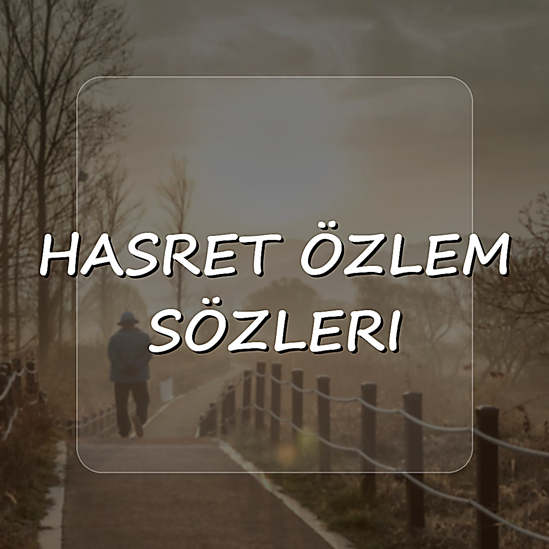 hasret özlem sözleri - 2026