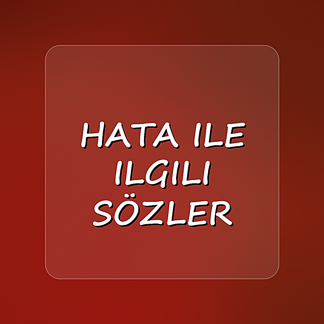 hata ile ilgili sözler - 2026