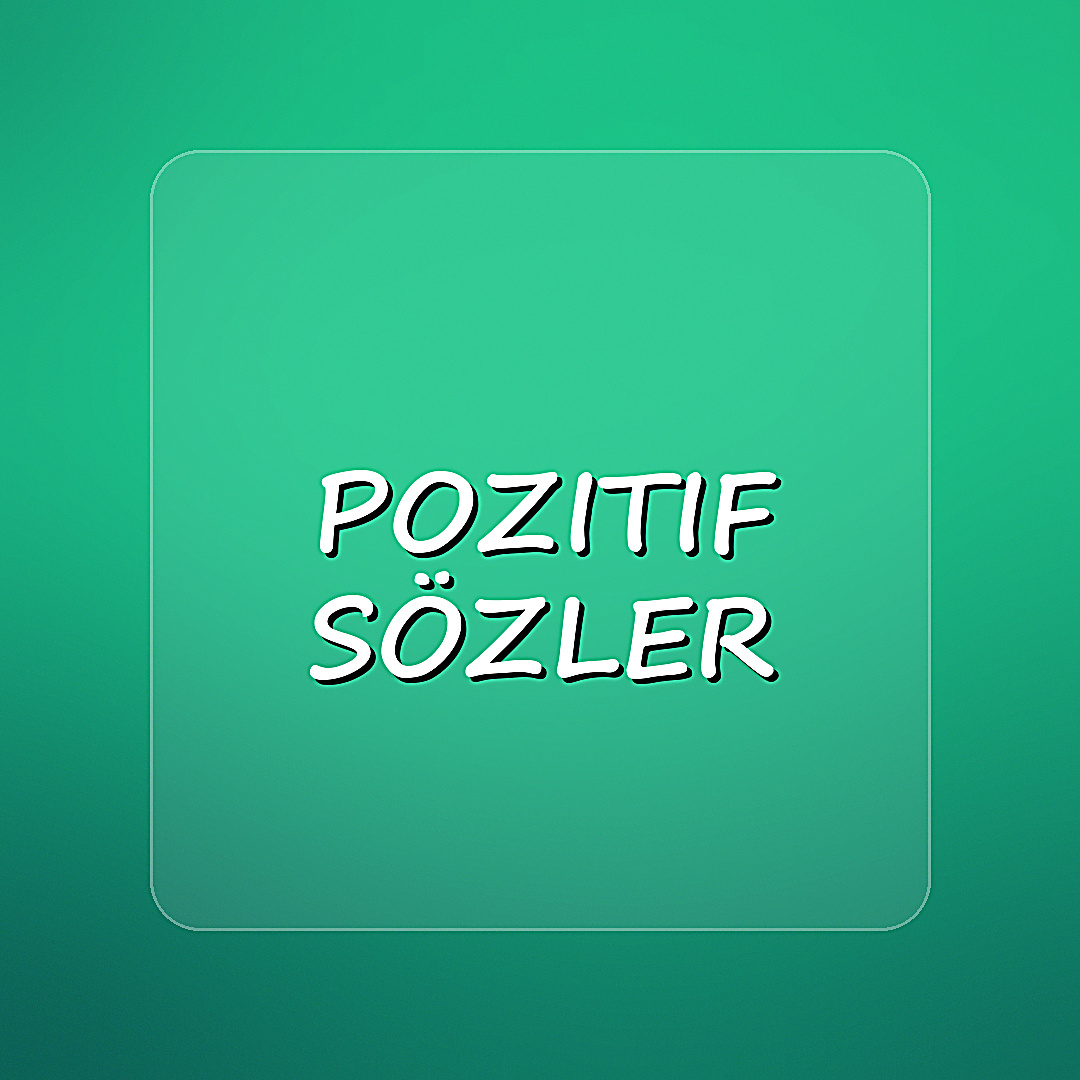 pozitif sözler - 2026